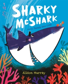 Sharky McShark and the Teensy Wee Crab, Hardback Book Sharky McShark and the Teensy Wee Crab, Hardback Book