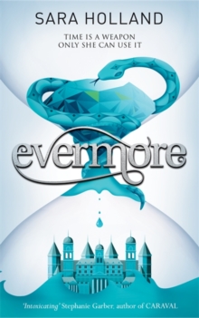 Everless: Evermore : Book 2, Hardback Book Everless: Evermore : Book 2, Hardback Book