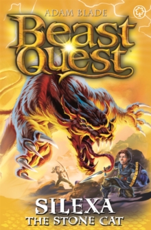 Beast Quest: Silexa the Stone Cat : Series 26 Book 3