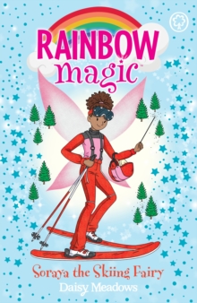 Soraya the Skiing Fairy : The Gold Medal Games Fairies Book 3