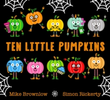 Ten Little Pumpkins : The perfect picture book for Halloween