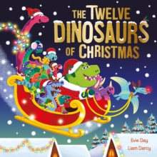 The Twelve Dinosaurs of Christmas : a hilarious tongue-twisting singalong gift