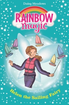 Helen the Sailing Fairy : The Water Sports Fairies Book 1