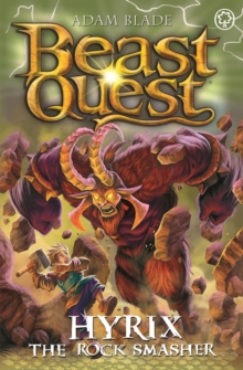 Beast Quest: Hyrix the Rock Smasher : Series 30 Book 1