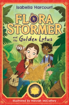 Flora Stormer and the Golden Lotus : Book 1