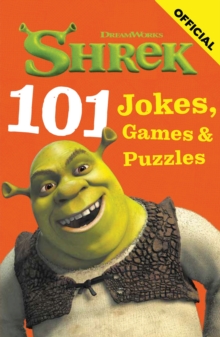 Shrek: 101 Jokes, Games and Puzzles : A collection of hilarious gags and fun activities for kids