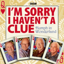 I'm Sorry I Haven't A Clue: Humph In Wonderland, eAudiobook MP3 eaudioBook I'm Sorry I Haven't A Clue: Humph In Wonderland, eAudiobook MP3 eaudioBook