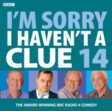 I'm Sorry I Haven't A Clue : Volume 14, CD-Audio Book I'm Sorry I Haven't A Clue : Volume 14, CD-Audio Book