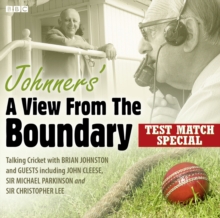 Johnners' A View From The Boundary Test Match Special, CD-Audio Book Johnners' A View From The Boundary Test Match Special, CD-Audio Book