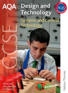 AQA GCSE Design and Technology: Systems and Control Technology, Paperback Book AQA GCSE Design and Technology: Systems and Control Technology, Paperback Book