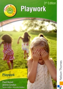 Good Practice in Playwork, Paperback Book Good Practice in Playwork, Paperback Book