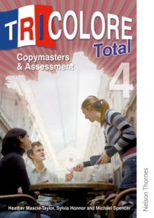 Tricolore Total 4 Copymasters and Assessment, Spiral bound Book Tricolore Total 4 Copymasters and Assessment, Spiral bound Book