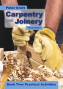 Carpentry and Joinery Book Two: Practical Activities, Paperback Book Carpentry and Joinery Book Two: Practical Activities, Paperback Book
