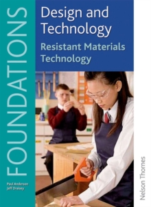 Design and Technology Foundations Resistant Materials Technology Key Stage 3, Paperback Book Design and Technology Foundations Resistant Materials Technology Key Stage 3, Paperback Book