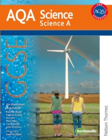 AQA Science GCSE Science A : GCSE Student Book, Paperback Book AQA Science GCSE Science A : GCSE Student Book, Paperback Book