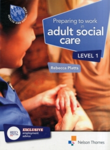 Preparing to Work in Adult Social Care Level 1, Paperback Book Preparing to Work in Adult Social Care Level 1, Paperback Book