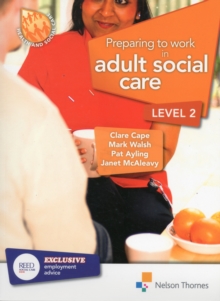 Preparing to Work in Adult Social Care Level 2, Paperback Book Preparing to Work in Adult Social Care Level 2, Paperback Book