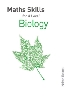 Maths Skills for Biology A Level, Paperback Book Maths Skills for Biology A Level, Paperback Book