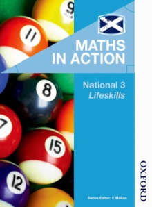 Maths in Action National 3 Lifeskills, Paperback Book Maths in Action National 3 Lifeskills, Paperback Book