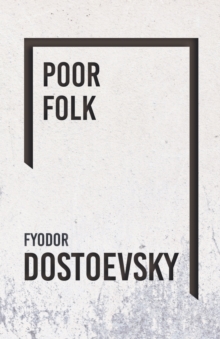 Poor Folk - the Gambler, Paperback / softback Book Poor Folk - the Gambler, Paperback / softback Book