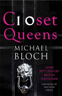 Closet Queens : Some 20th Century British Politicians, Hardback Book Closet Queens : Some 20th Century British Politicians, Hardback Book