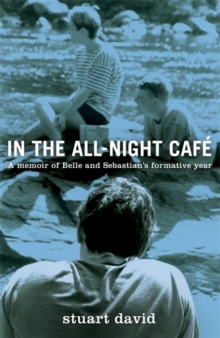 In the All Night Cafe, Hardback Book In the All Night Cafe, Hardback Book