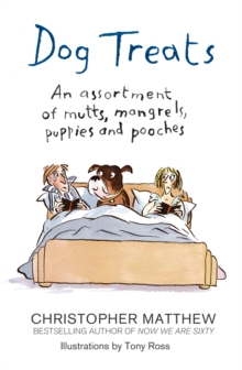 Dog Treats : An Assortment of Mutts, Mongrels, Puppies and Pooches, Hardback Book Dog Treats : An Assortment of Mutts, Mongrels, Puppies and Pooches, Hardback Book