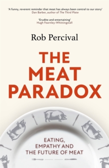 The Meat Paradox :  Brilliantly provocative, original, electrifying  Bee Wilson, Financial Times