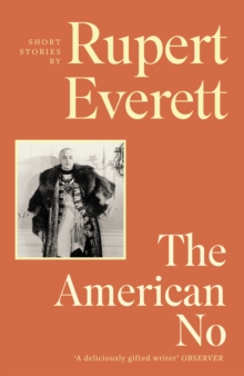 The American No :  [An] eccentric and exquisite new collection of stories' Tatler