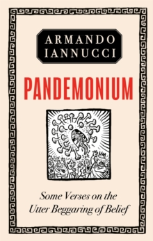 Pandemonium : Some Verses on the Utter Beggaring of Belief