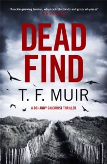 Dead Find : A compulsive, page-turning Scottish crime thriller