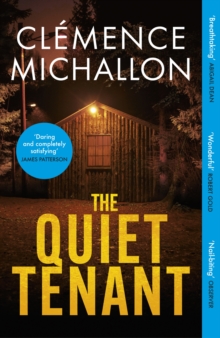 The Quiet Tenant :  Entirely convincing and relentlessly gripping  I was hooked until the last word  Sophie Hannah