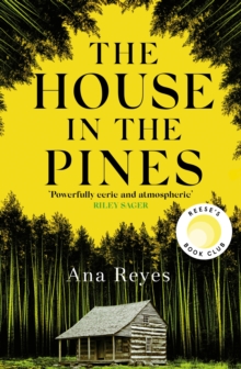 The House in the Pines : A Reese Witherspoon Book Club Pick and New York Times bestseller - a twisty thriller that will have you reading through the night