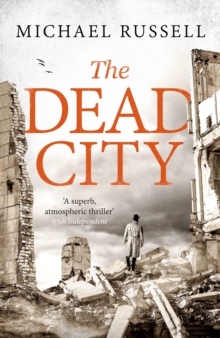 The Dead City : A gripping WW2 spy action thriller