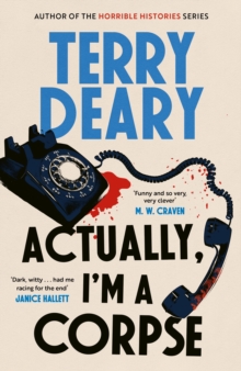 Actually, I'm A Corpse : A hilarious murder mystery from the No. 1 Sunday Times bestselling author