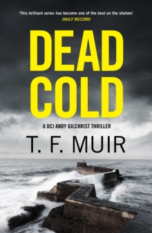 Dead Cold : An unputdownable Scottish crime thriller
