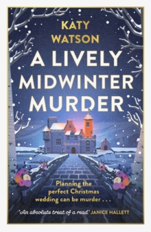A Lively Midwinter Murder : A cosy Christmas murder mystery to curl up with this festive season