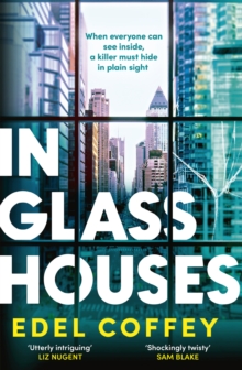 Little, Brown Book Group In Glass Houses , A Propulsive Thriller Set About Power And Privilege In Wealthy New York Society - You Won't See The Twist Coming!