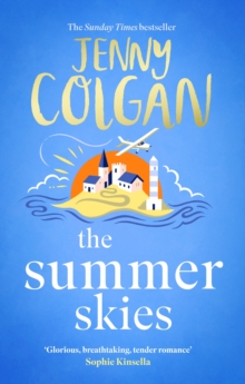 The Summer Skies : Escape to the Scottish Isles with the brand-new novel by the Sunday Times bestselling author