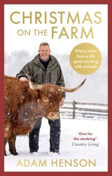 Christmas on the Farm : Wintry tales from a life spent working with animals