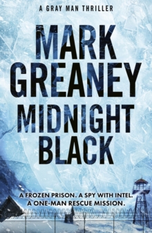 Little, Brown Book Group Midnight Black , Thrilling Action And Suspense Starring The Gray Man