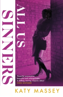 All Us Sinners : A beautifully written crime debut set in the shadow of the Yorkshire Ripper