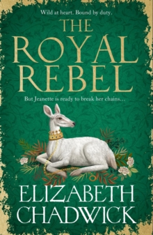 The Royal Rebel : from the much-loved author of historical fiction comes a brand new tale of royalty, rivalry and resilience for 2024