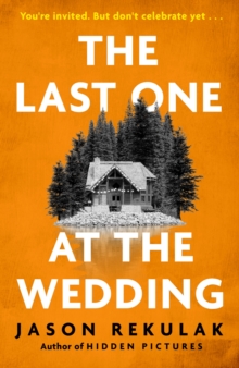 The Last One at the Wedding : A gripping thriller with a big heart and big surprises