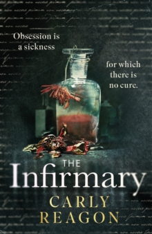 The Infirmary : The chilling new gothic thriller from the author of The Toll House, perfect for Halloween 2025