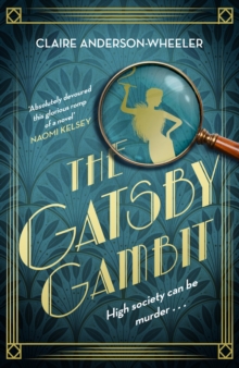 The Gatsby Gambit : A completely unputdownable golden age murder mystery
