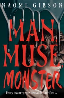 Man, Muse, Monster : Haunting and irresistible dark academia horrormance