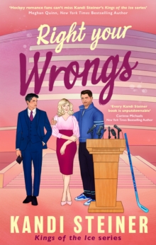 Right Your Wrongs : Forbidden, second-chance steamy ice hockey romance