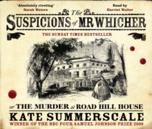 The Suspicions of Mr Whicher : or the Murder at Road Hill House, CD-Audio Book The Suspicions of Mr Whicher : or the Murder at Road Hill House, CD-Audio Book