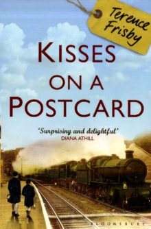 Kisses on a Postcard : A Tale of Wartime Childhood